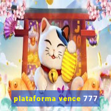 plataforma vence 777